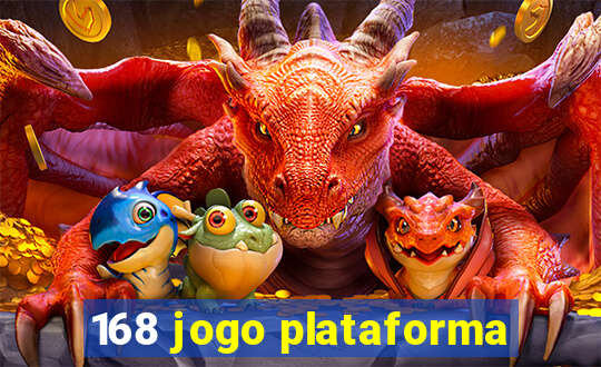 168 jogo plataforma